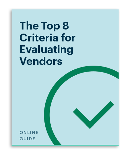 The Top 8 Criteria for Evaluating Vendors